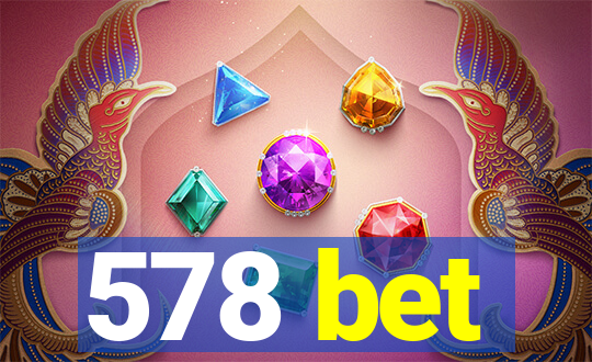 578 bet